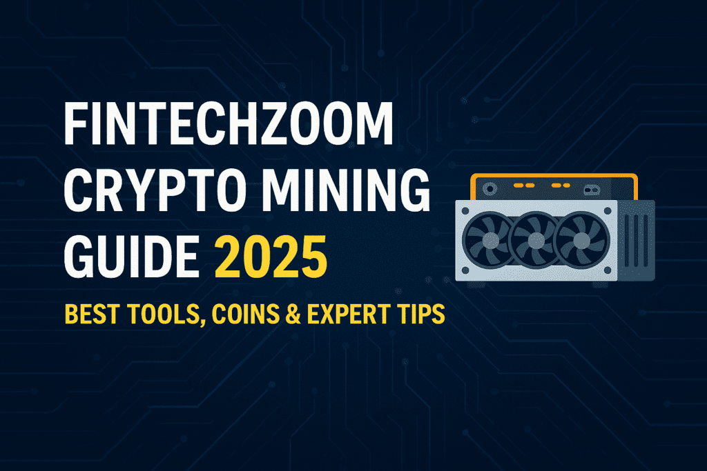 Featured image representing FintechZoom crypto mining tools and trends in 2025